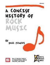 Concise History Of Rock Music
