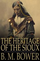 The Heritage of the Sioux