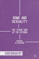 Palgrave Macmillan Studies in Family and Intimate Life - Home and Sexuality