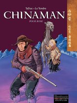Chinaman 3 - Chinaman - tome 3 - Pour Rose