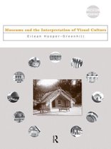 Museum Meanings - Museums and the Interpretation of Visual Culture