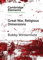 Elements in Religion and Violence - Great War, Religious Dimensions