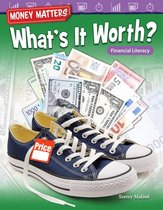 Money Matters: What's It Worth? Financial Literacy: Read-along ebook