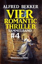 Vier Romantic Thriller, Sammelband #4