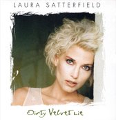 Satterfield Laura - Dirty Velvet Lie