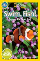 Readers - National Geographic Readers: Swim Fish!