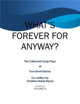Volume 3 - What's Forever For Anyway