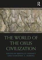 Routledge Worlds - The World of the Oxus Civilization