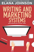 Indie Inspiration for Self-Publishers 3 - Writing and Marketing Systems