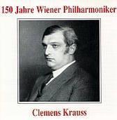 150 Jahre Wiener Philharmoniker - Clemens Krauss