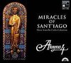 Miracles of Sant'iago: Music from the Codex Calistinus