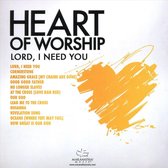 Maranatha! Music - Heart Of Worship - Lord I Need (CD)