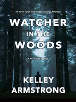 Rockton 4 - Watcher in the Woods