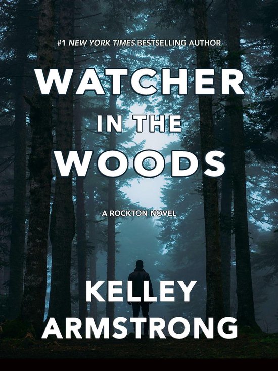 Rockton 4 - Watcher in the Woods - cover
