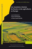 Les Cahiers de la MSHE Ledoux - Les mutations récentes du foncier et des agricultures en Europe