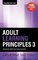 Learning Short-Take- Adult Learning Principles 3