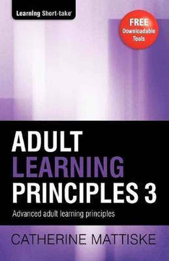 Learning Short-Take- Adult Learning Principles 3