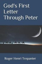 God's First Letter Through Peter