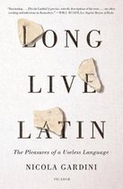 Long Live Latin The Pleasures of a Useless Language