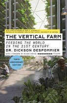 Vertical Farm Tenth Anniversary Edition, The Feeding the World in the 21st Century