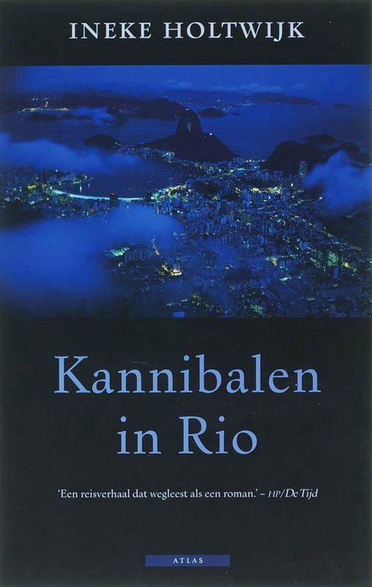 Cover van het boek 'Kannibalen in Rio' van Ineke Holtwijk