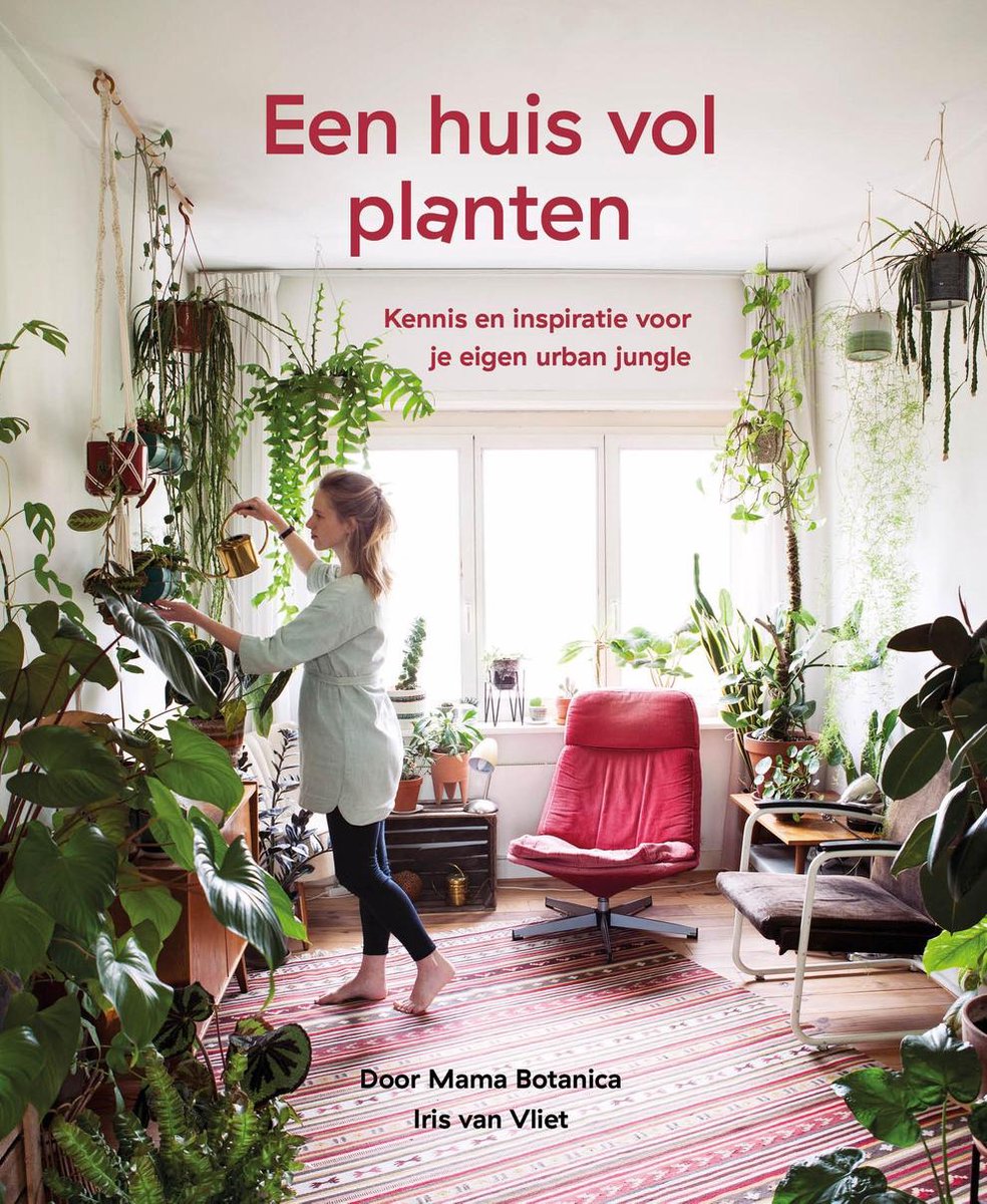Een huis vol planten – Kennis en inspiratie voor je eigen urban jungle door Mama Botanica