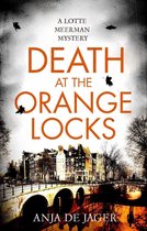 Lotte Meerman 6 - Death at the Orange Locks