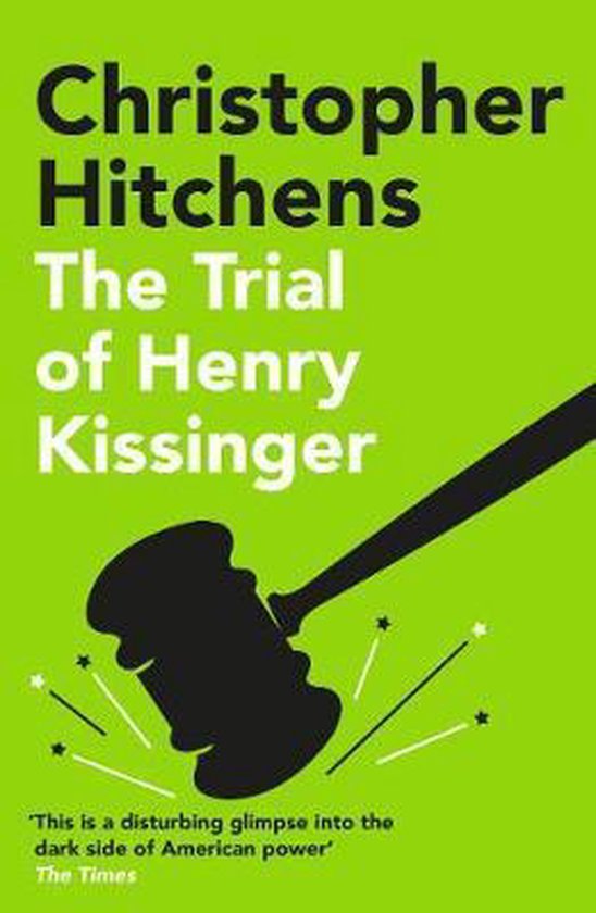 The Trial of Henry Kissinger, Christopher Hitchens 9781838952297 Boeken