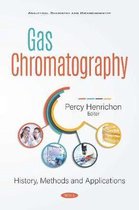 Gas Chromatography History, Methods and Applications