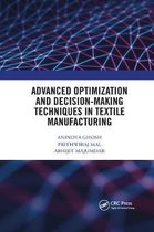 Advanced Optimization and Decision-Making Techniques in Textile Manufacturing