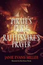 A Pirate's Purse and a Rattlesnake's Prayer