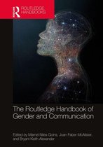 Routledge Handbooks of Gender and Sexuality - The Routledge Handbook of Gender and Communication