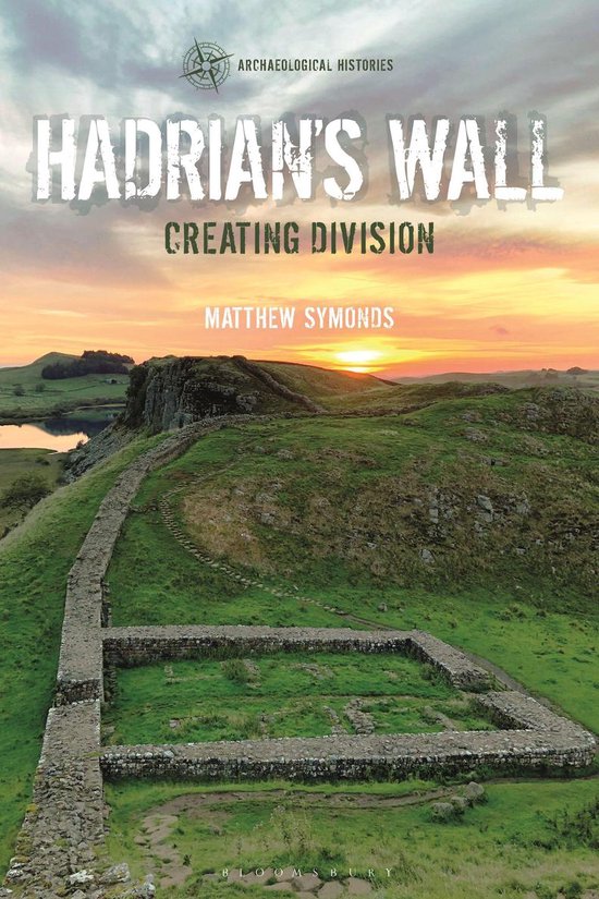 Archaeological Histories - Hadrian's Wall - cover
