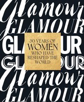 Glamour: 30 Years of Women Who Have Reshaped the World