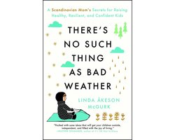 There's No Such Thing as Bad Weather