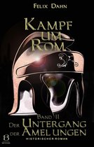 KAMPF UM ROM (Reihe in 4 Bänden) 2 - Kampf um Rom. Band II