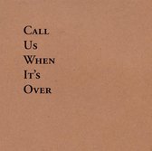 Tiny Legs Tim - Call Us When Its Over (CD)