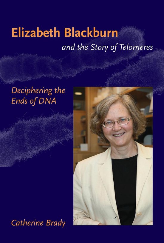 Elizabeth Blackburn and the Story of Telomeres - cover
