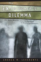 Critical Issues in Crime and Society - The Ex-Prisoner's Dilemma