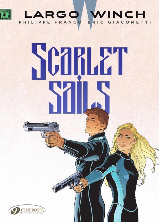 Largo Winch 18 Largo Winch Volume 18 Scarlet Sails (ebook), Eric