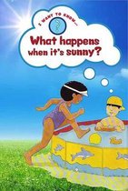 What Happens When it's Sunny?