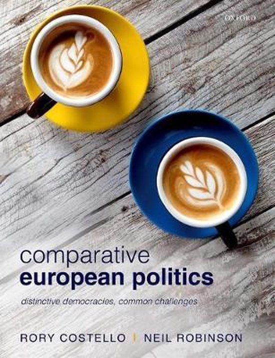 College aantekeningen The Governance and Politics of Social Problems (S_GPSP)  Comparative European Politics, ISBN: 9780198811404