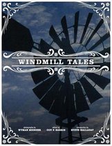 Windmill Tales