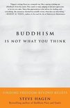 Buddhism Is Not What You Think