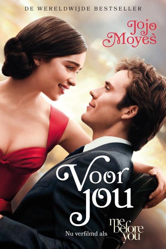 Film poster met Emilia Clarke en Sam Claflin, tekst: 'DE WERELW J OJO MOYES VOOR JOU me before you Nu verfilmd als'