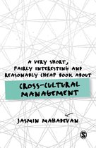 Very Short, Fairly Interesting & Cheap Books - A Very Short, Fairly Interesting and Reasonably Cheap Book About Cross-Cultural Management