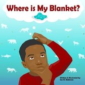 Where is My Blanket?