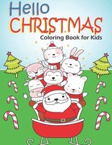 Hello Christmas! Coloring Book for Kids