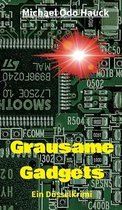 Grausame Gadgets