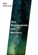 Das Bewusstsein des Wunders